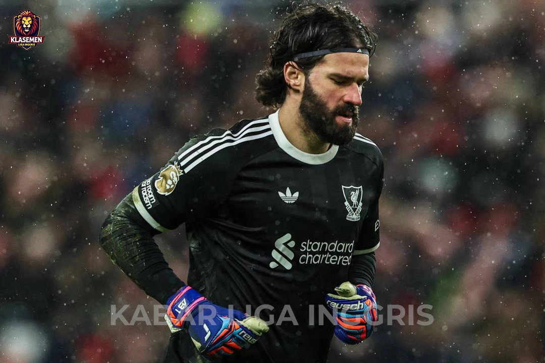 Kabar Baik untuk Liverpool: Alisson Mungkin Bisa Main